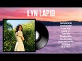 The best of  Lyn Lapid full album 2024 ~ Top Artists To Listen 2024