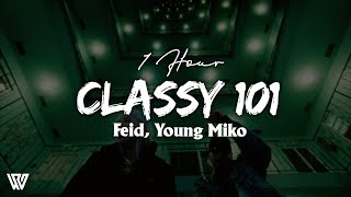 [1 Hour] Feid, Young Miko - Classy 101 (Letra/Lyrics) Loop 1 Hour