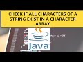 Java Program to Check If All Characters of a String Exist in a Character Array #codinginterview