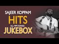 Sajeer Koppam Superhit Songs │JUKEBOX │Malayalam Album Songs │Sajeer Koppam Hits