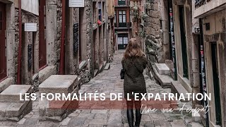 S’expatrier, les formalités - Episode 4