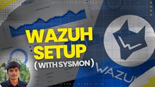 How to Install Wazuh SIEM & Connect Windows Sysmon Logs | Step By Step Guide | Prasidh CyberSecurity
