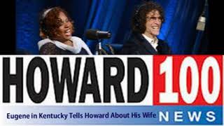 Eugene in Kentucky Tells Howard About His Wife – The Howard Stern Show