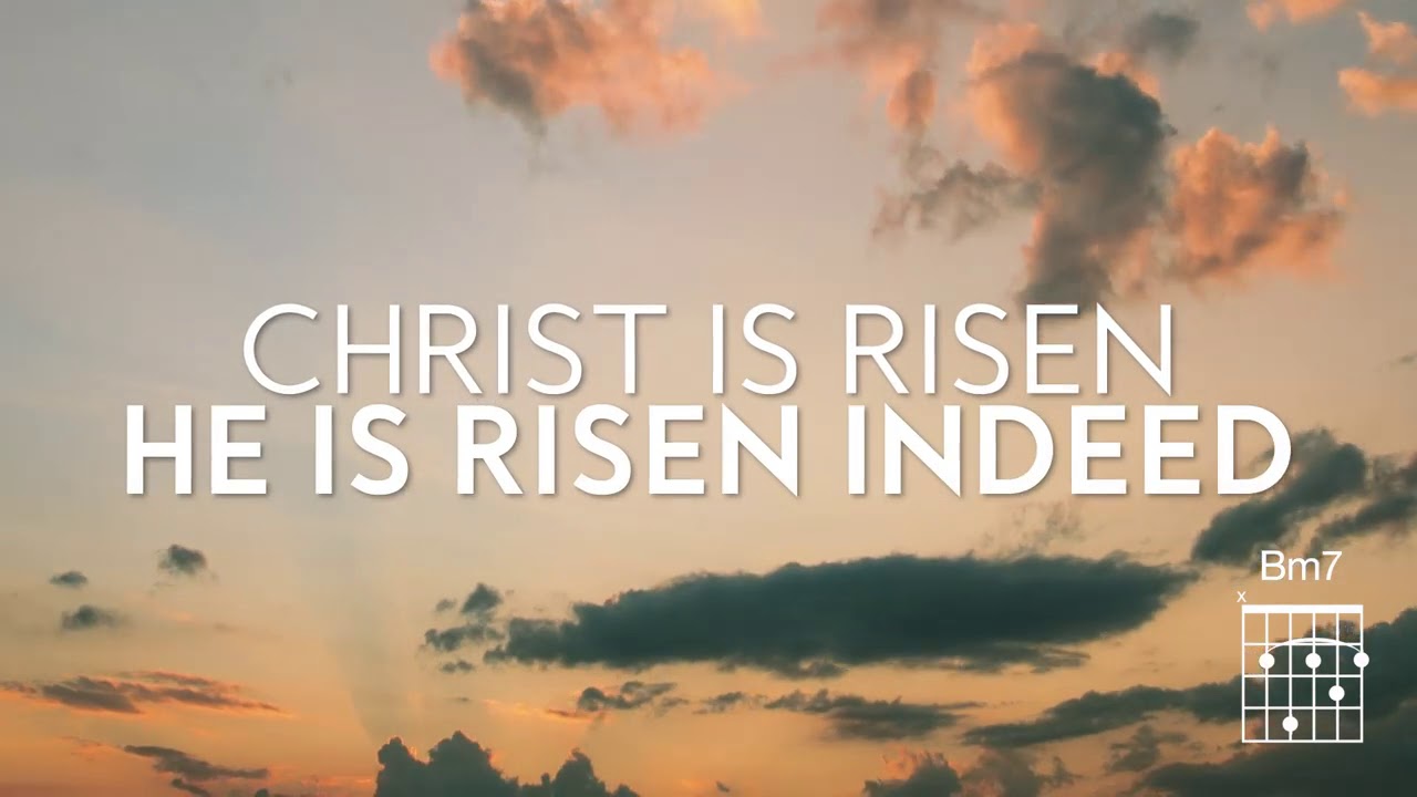 Christ Is Risen He Is Risen Indeed Keith Kristyn Getty Song