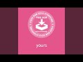 yours