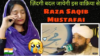 Indian Reaction : Raza Saqib Mustafai - Ye Waqia Apki Zindgi Badal Dega Emotional Bayan😞| Neha Rana
