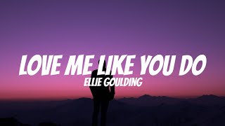 Ellie Goulding - Love Me Like You Do (Lyrics) ,charlie puth , killseph , Beyoncé (Music video)