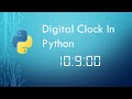 Digital Clock in Python | Digital clock using Tkinter Python  With Source Code|Python Projects