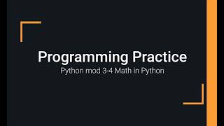 Python Practice Programming Module 3-4 Basic Math in Python