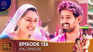 Baba Aiso Varr Dhoondo - Father Find Me Such A Groom Episode 136 - English Subtitles