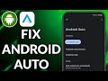 How To Fix Android Auto Not Working