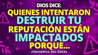 URGENTE: QUIENES INTENTARON DESTRUIR TU REPUTACIÓN ESTÁN IMPACTADOS...😮 Mensaje de los Ángeles