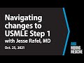 Dr. Jesse Rafel discusses changes to the USMLE Step 1 Exam | Moving Medicine for Oct. 25, 2021