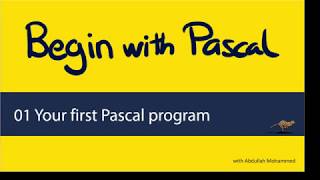 01 Your first Pascal program (Part 1)