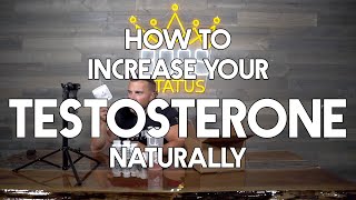 How To Increase Your Testosterone Naturally