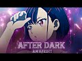 After Dark - Zom 100 [AMV/EDIT] 4K