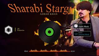 Sharabi Stargy | Azhar Khan | Mast Party Song