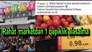 Rahat  marketdən 1 qəpiklik ələsalma