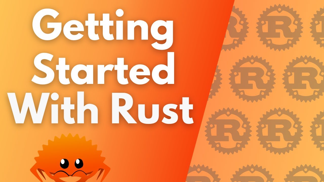 Ultimate Rust Lang Tutorial Getting Started Ultimate Rust Lang Tutorial Getting Started