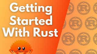 ULTIMATE Rust Lang Tutorial! - Getting Started