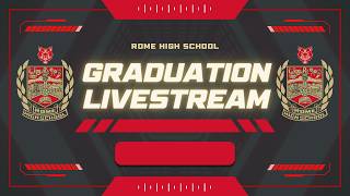 Rome High School 2026 Commencement Ceremony