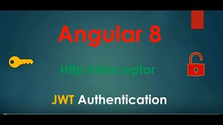 Http Interceptor jwt authentication in angular 8