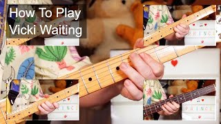 'Vicki Waiting' Prince Guitar \u0026 Bass Lesson