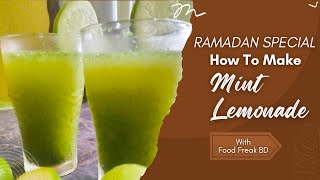 Mint Lemonade Recipe - Refreshing Lebu pani Sharbat | Pudina Lebur Juice by Food Freak Bd