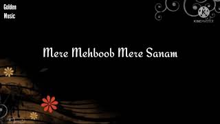 Mere Mehboob Mere Sanam | With Lyrics | Singer : Udit Narayan, Alka Yagnik