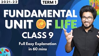 The Fundamental Unit of Life Cell Class 9 One-Shot Easiest Lecture | Class 9 Science Ch 5 | 2021-22