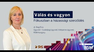 RSM Podcast - Házassági vagyonjogi szerződés