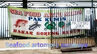 Warung makan seafood artomoro pak kumis //warung makan seafood rekomendasi di surabaya