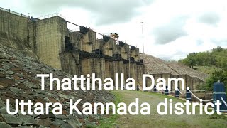 Tattihalla Dam, Thattihalla Reservoir @ Yellapur-Haliyal Road | Uttara Kannada | Karnataka Dams