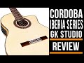 Cordoba Iberia Series GK Studio | Guitar Review