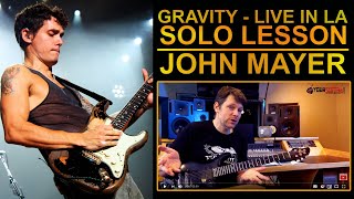 How To Play Gravity Live In La By John Mayer [Guitar Solo Lesson]