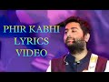 Phir Kabhi Lyrics | M.S. Dhoni: The Untold Story | Arijit Singh | Sushant Singh R | Amaal Mallik