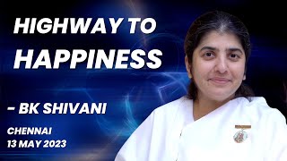 Highway to Happiness | BK Shivani | Chennai @brahmakumaris  @bkshivani
