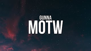 Gunna - MOTW (Lyrics)