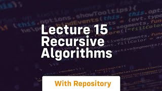 lecture 15 recursive algorithms