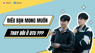 Điều bạn mong muốn thay đổi ở trường Đại học Duy Tân là gì?