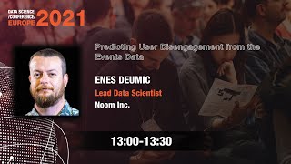 [DSC Europe 21] Predicting User Disengagement from the Events Data - Enes Deumic