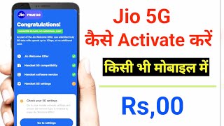Jio 5G Kaise Activate Kare | How to ACtivate JIO 5G  |  Enable Jio True 5G in any Android Phone