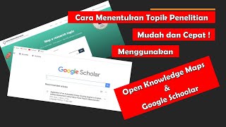 Cara Menentukan Topik Penelitian Dengan Cepat - Melalui Open Knowledge Maps & Google Schoolar