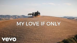 Andrea Bocelli - If Only (Lyric Video)
