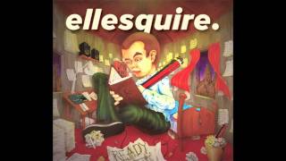 ellesquire - What's With All The Questions? (ft. P Smurf)
