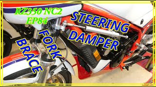 RZ350 NC2 Ep84 FORK BRACE \u0026 STEERING DAMPER INSTALL - MUCH NEEDED