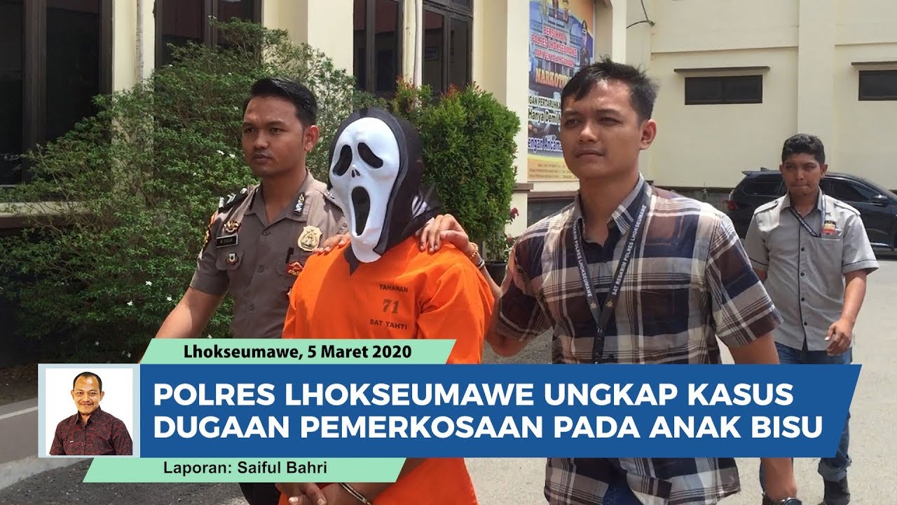 Polres Lhokseumawe Ungkap Kasus Dugaan Pemerkosaan Pada Anak Bisu - YouTube