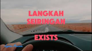 Langkah Seiringan - Exists (Lyric)