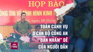 Toàn cảnh vụ 3 cựu công an bắn trộm dê của dân: Sự thật phía sau chuyện \