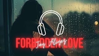 Jay Aliyev - Forbidden Love | Deep Feeling Music || 2024 Deep Feeling Remix || Emotional Deep Remix